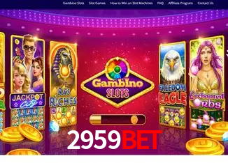 Descubra o Mundo do Cassino Online com 2959bet